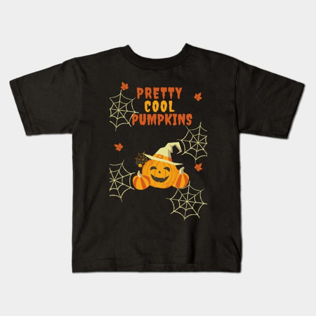 Pretty Cool Pumpkins Funny Halloween Gift Kids T-Shirt by Famgift